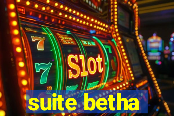 suite betha